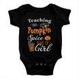 Teaching And Pumpkin Spice Kind Of Girl Halloween Quote Baby Onesie