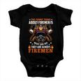 The Funny Thing About Firemen Firefighter Dad Gift Baby Onesie