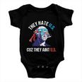 They Hate Us Cuz They Aint Us Funny 4Th Of July Baby Onesie