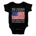 We Stand Out Of Respect Support Our Troops Baby Onesie