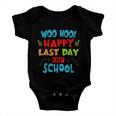 Woo Hoo Happy Last Day Of School Meaningful Gift For Teachers Funny Gift Baby Onesie