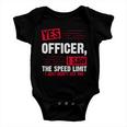 Yes Officer I Saw The Speed Limit I Just Didnt See You V2 Baby Onesie