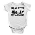 Im An Otter Not A Beaver  Funny Saying Cute Otter  Baby Onesie