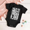 Trucker Two Titles Trucker And Dad Truck Driver Father Fathers Day Baby Onesie