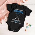 A Day Without Fishing Funny Tshirt Baby Onesie