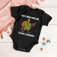 Dont Mess With Me Im Not A Chicken Turkey Gun Tshirt Baby Onesie