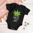 Have A Nice Jay Funny Weed Baby Onesie