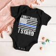 I Dont Kneel I Stand Usa Blue Line Flag Baby Onesie