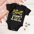 If Papa Cant Fix It No One Can Tshirt Baby Onesie