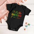 Its The Juneteenth For Me Freegiftish Since 1865 Independence Gift Baby Onesie
