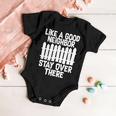 Like A Good Neighbor Stay Over There Tshirt Baby Onesie