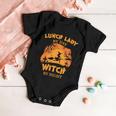 Lunch Lady By Day Witch By Night Halloween Quote Baby Onesie