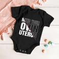 Mind Your Own Uterus Pro Choice Feminist Gift V2 Baby Onesie