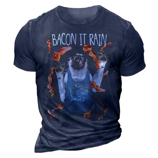 Bacon It Rain Pug Funny Graphic T-Shirt Bacon It Rain Pug Funny Graphic T-Shirt